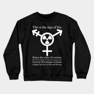 Trans Radiation (Alternate) - Age of Sin - Papal Text -White Crewneck Sweatshirt